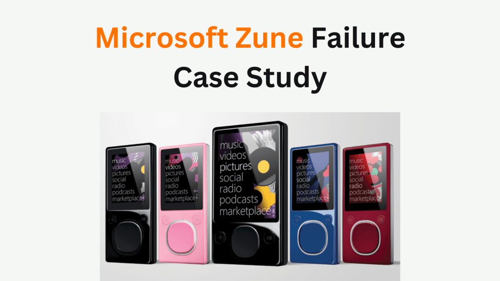 microsoft-zune-failure-case-study