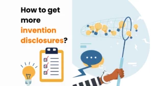 get more invention disclosures
