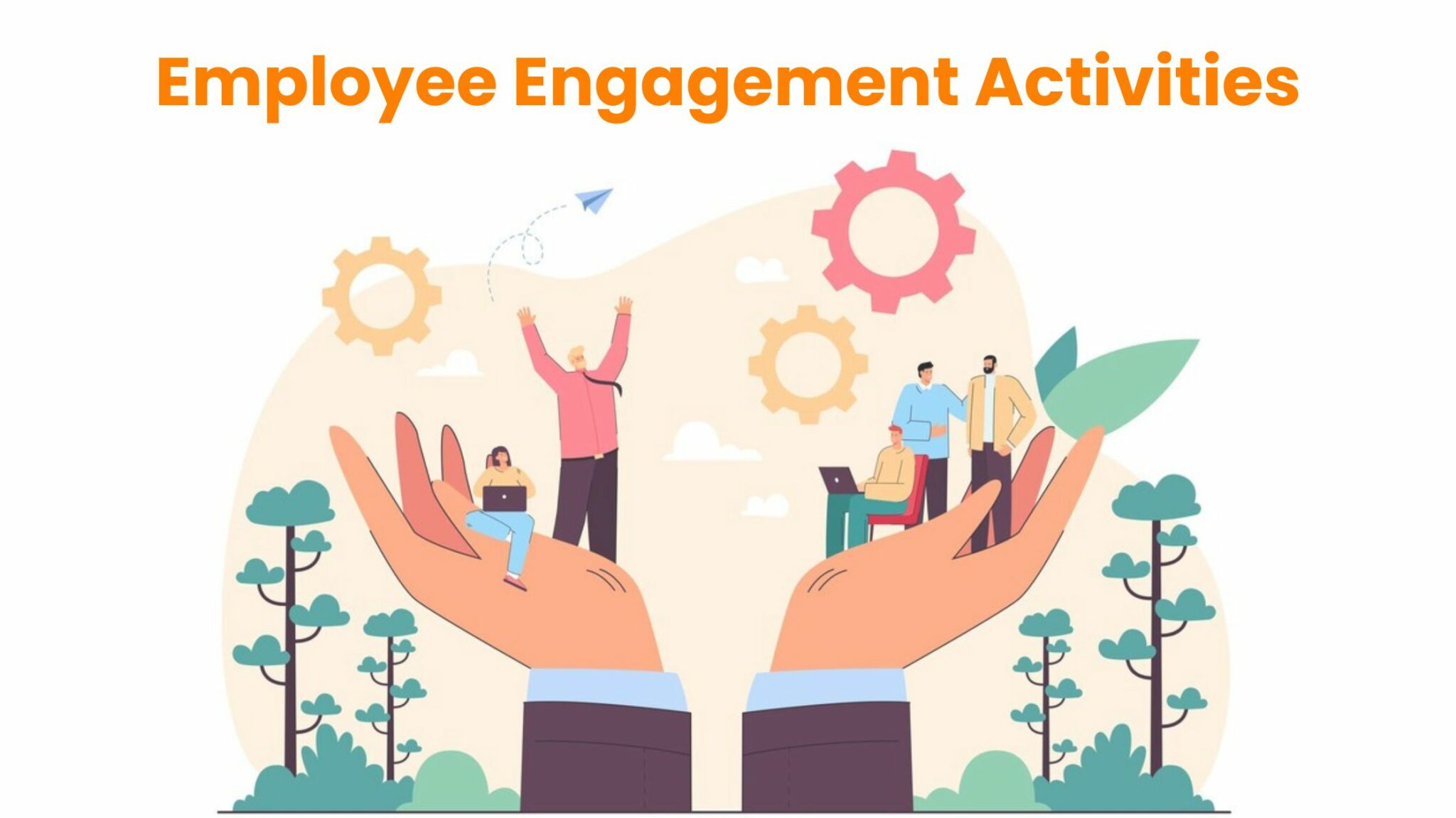 What are Employee Engagement Activities? (12 Examples in 2024)