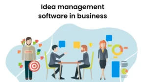why use idea management software in business