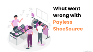 what-went-wrong-with-payless