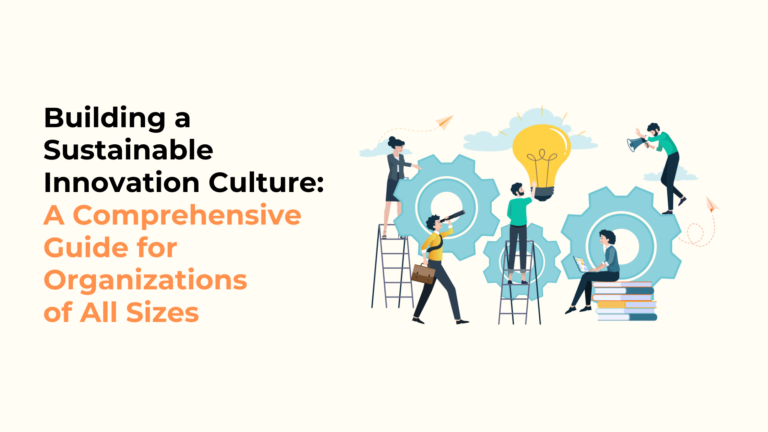 Building a Sustainable Innovation Cultures