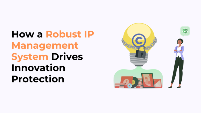 How a Robust IP Management System Drives Innovation Protection - Feature image
