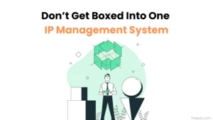 dont-get-boxed-into-one-ip-management-system